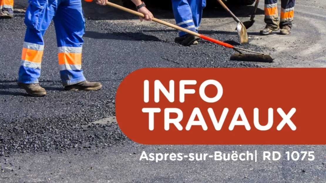 Travaux sur la RD 1075 à Aspres-sur-Buëch : circulation coupée les 5, 6 et 14 novembre