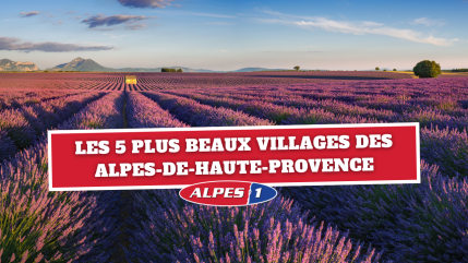 Les 5 plus beaux villages des Alpes-de-Haute-Provence Les 5 plus beaux villages des Alpes-de-Haute-Provence